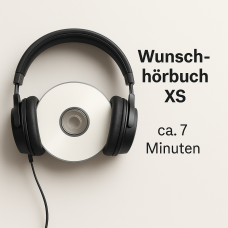 Wunschhörbuch (XS) [7min]